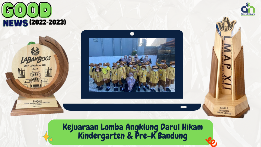 RAIHAN PRESTASI SISWA DARUL HIKAM KINDERGARTEN & Pre-K BANDUNG DALAM LOMBA ANGKLUNG 2023